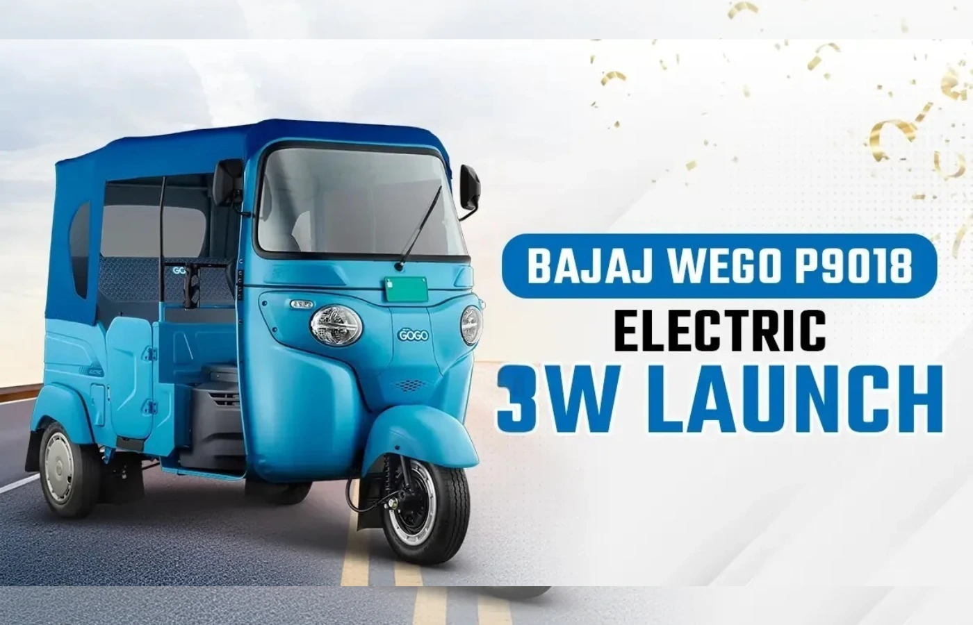 Bajaj Auto has introduced the WEGO P9018 electric three-wheeler priced at Rs 4.44 lakh.